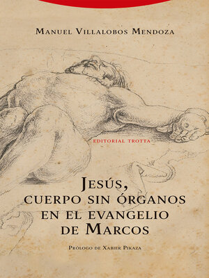 cover image of Jesús, cuerpo sin órganos en el evangelio de Marcos